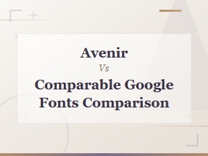 Best Free Google Fonts Alternatives to Avenir: Side-by-Side Comparison
